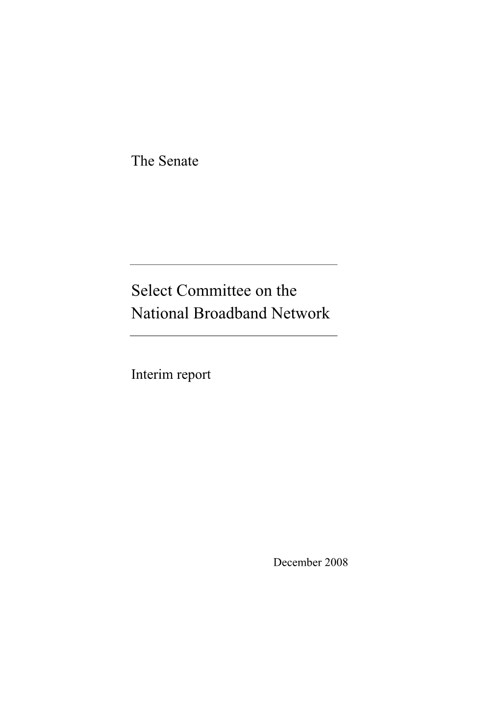 Interim Report: Senate Select Committee on the National