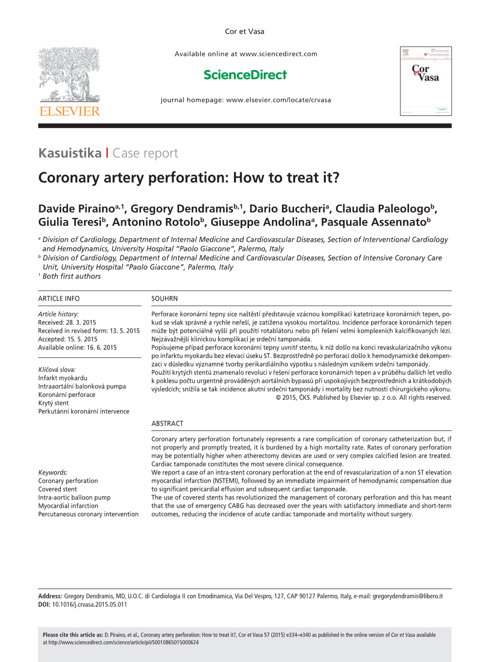 Coronary Artery Perforation: How to Treat It?