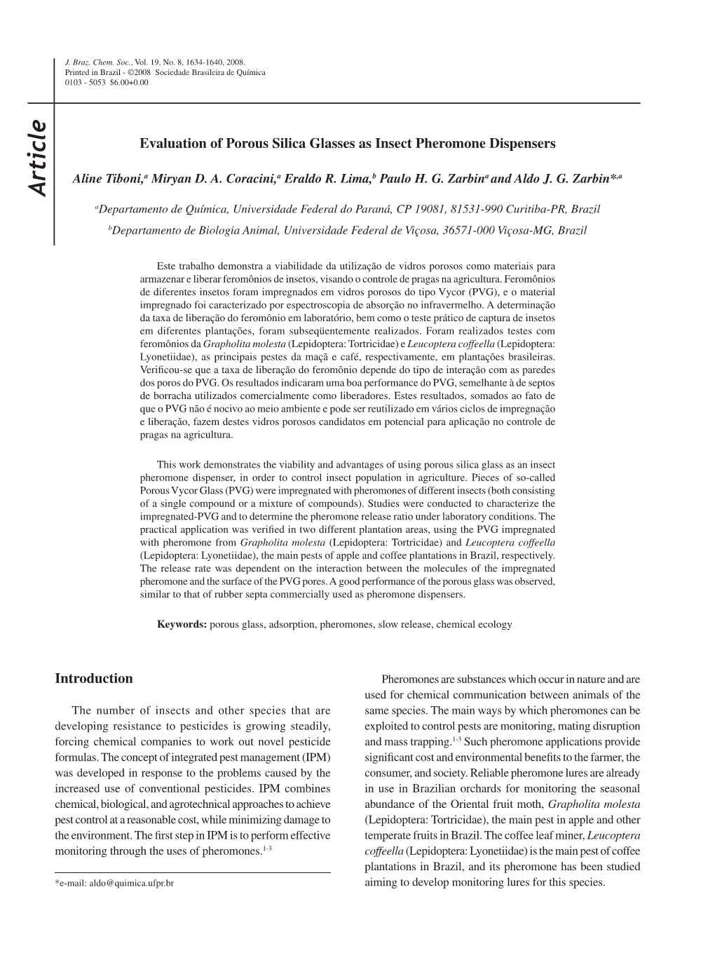 Article *E-Mail: Aldo@Quimica.Ufpr.Br Monitoring Throughtheusesof Pheromones