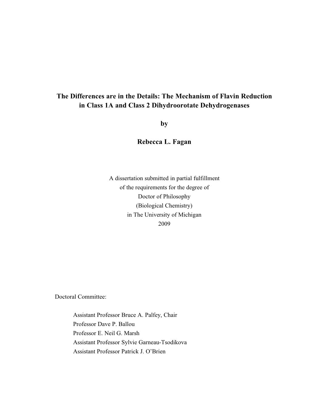 The Mechanism of Flavin Reduction in Class 1A and Class 2 Dihydroorotate Dehydrogenases