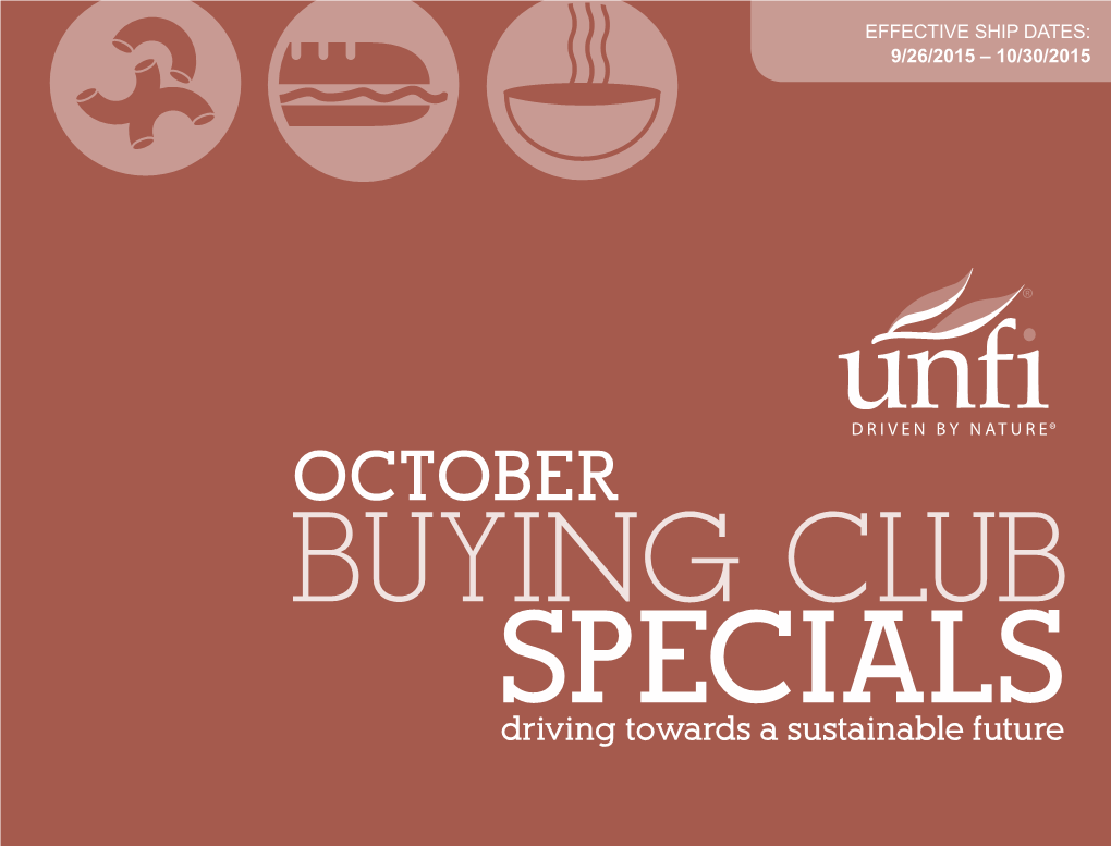 October BUYING CLUB Specials Driving Towards a Sustainable Future BEANS GRAINS & RICE