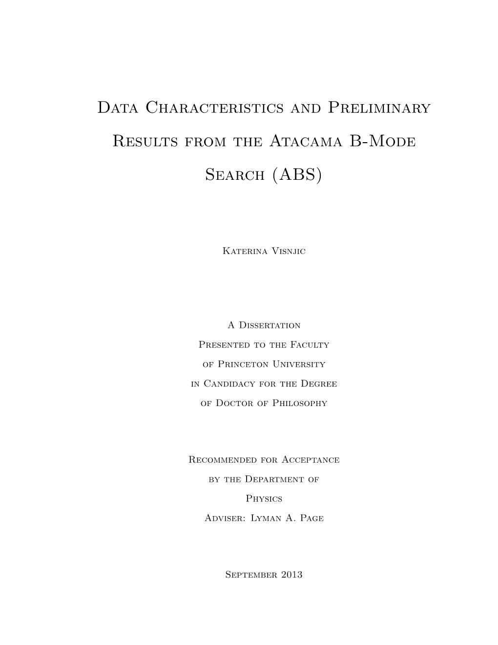 Data Characteristics and Preliminary Results from the Atacama B-Mode Search (ABS)