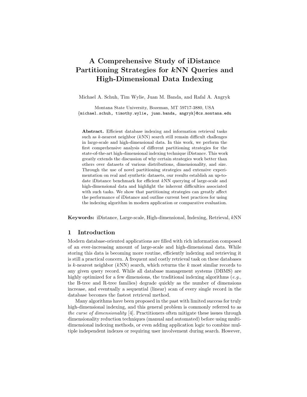 A Comprehensive Study of Idistance Partitioning Strategies for Knn Queries and High-Dimensional Data Indexing -. [ Tim Wylie