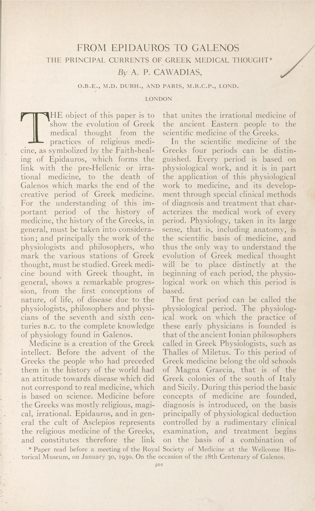 FROM EPIDAUROS to GALENOS the PRINCIPAL CURRENTS of GREEK MEDICAL THOUGHT* by A