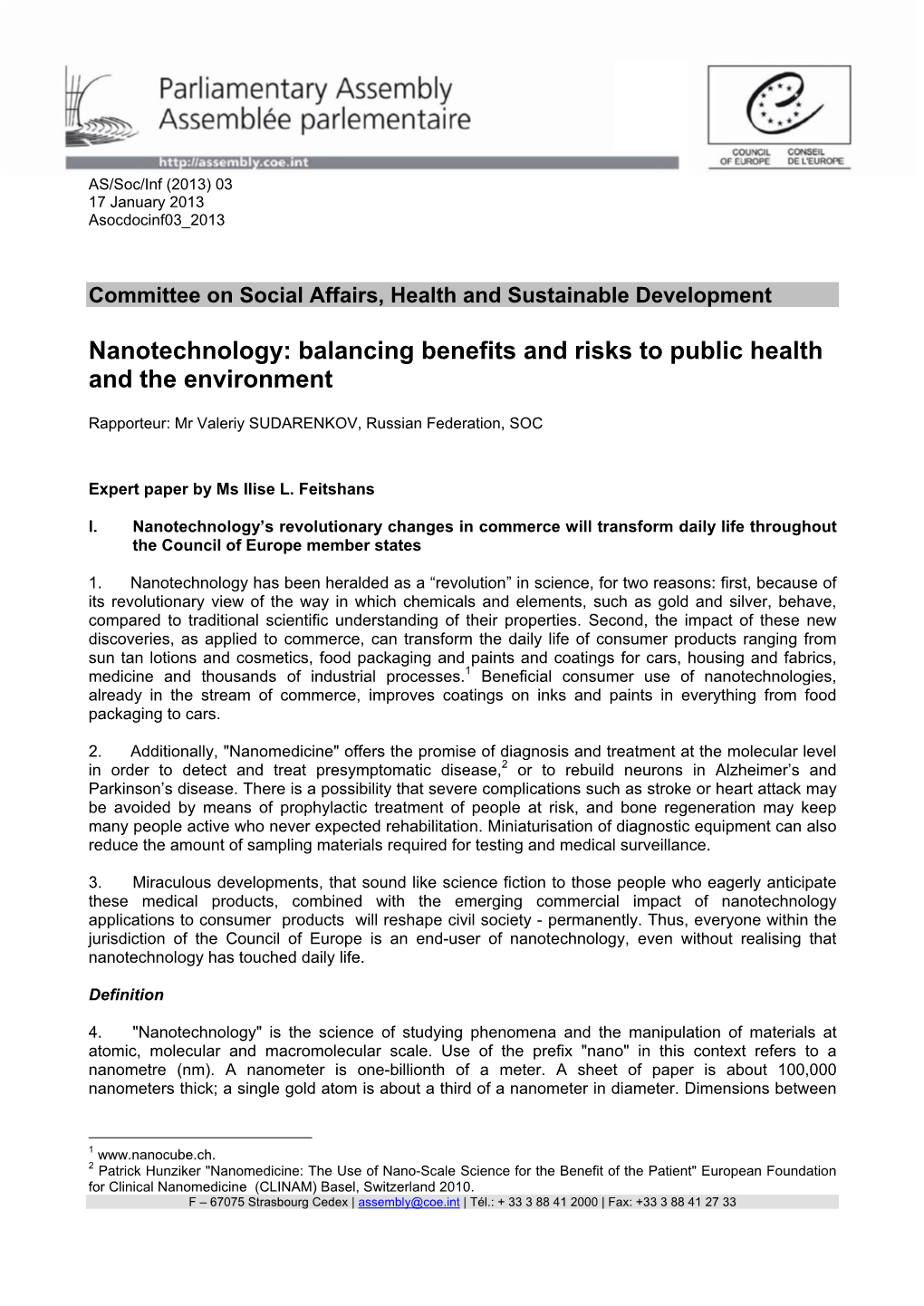 Nanotechnology: Balancing Benefits and Risks to Public Health and the Environment