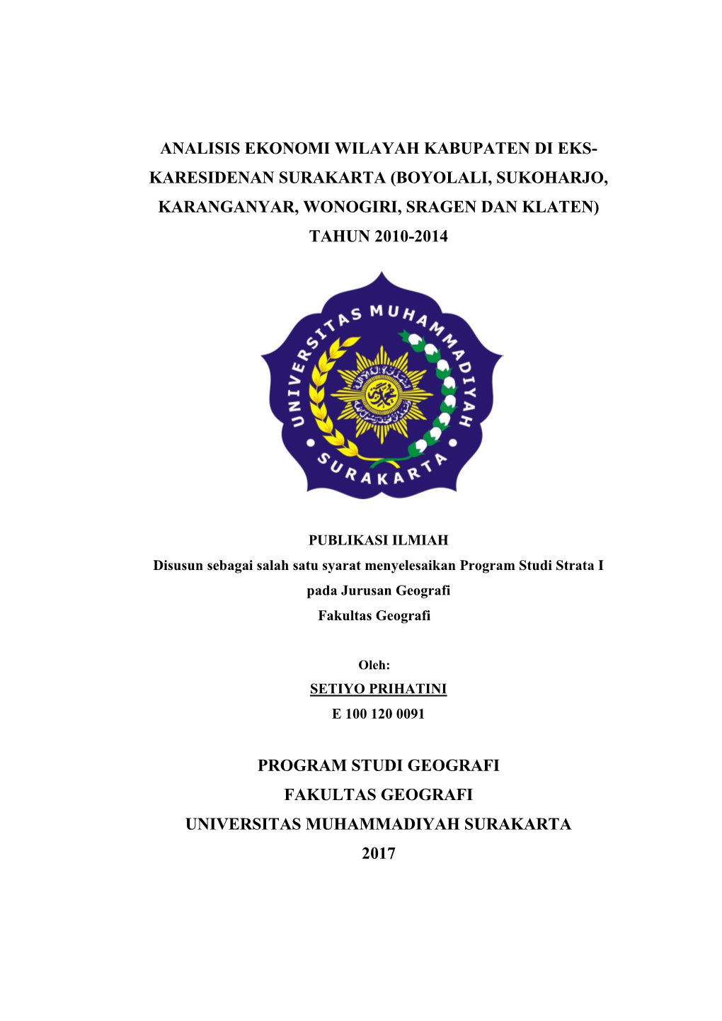 Karesidenan Surakarta (Boyolali, Sukoharjo, Karanganyar, Wonogiri, Sragen Dan Klaten) Tahun 2010-2014