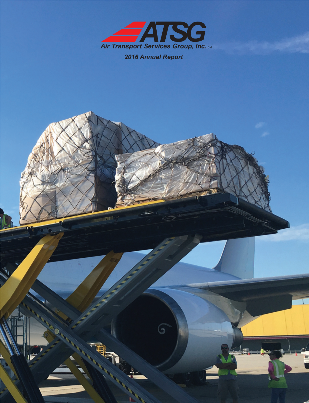 2016 Annual Report Air Transport Services Group 2016 Annual Report