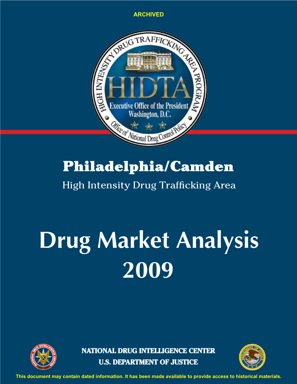 Philadelphia/Camden High Intensity Drug Trafficking Area Drug Market
