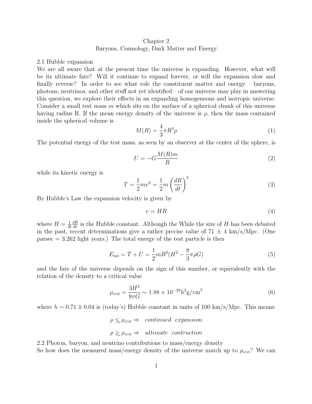 Chapter 2 Baryons, Cosmology, Dark Matter and Energy 2.1 Hubble