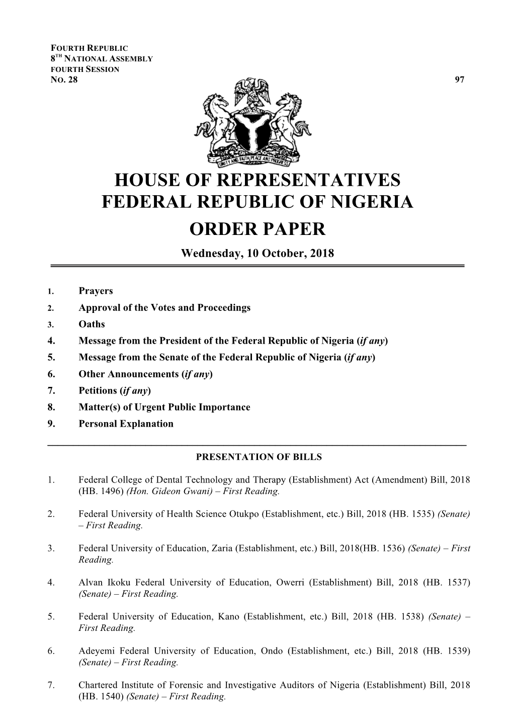 HOUSE of REPRESENTATIVES FEDERAL REPUBLIC of NIGERIA ORDER PAPER Wednesday, 10 October, 2018
