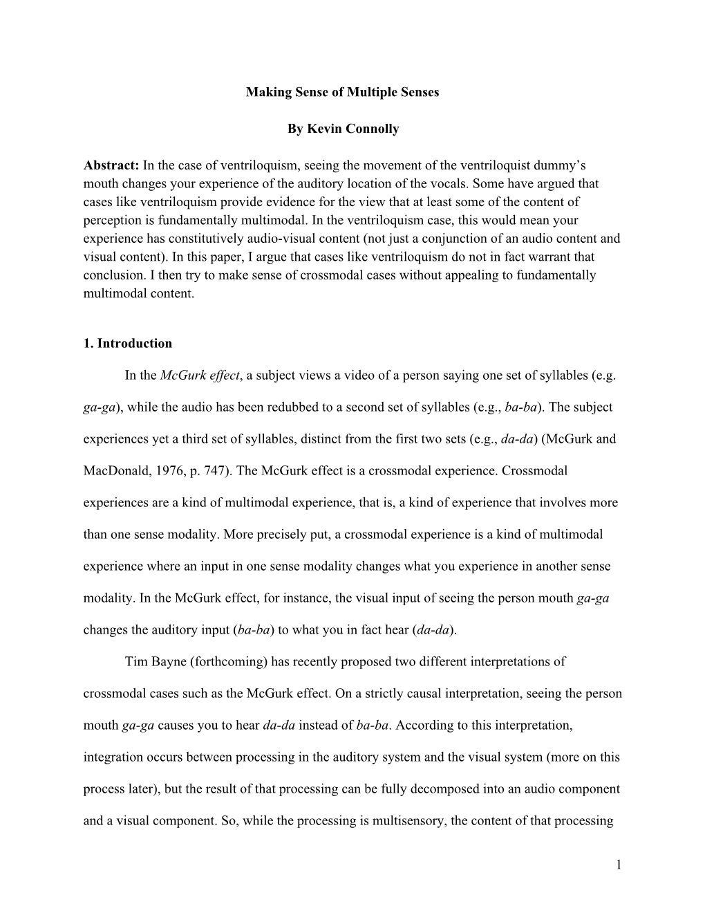 1 Making Sense of Multiple Senses by Kevin Connolly Abstract