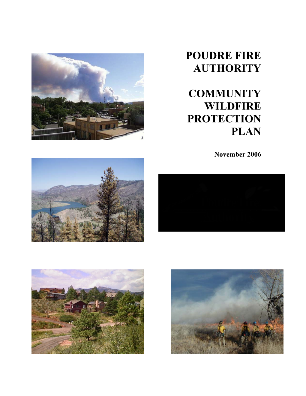 Poudre Fire Authority Community Wildfire Protection Plan