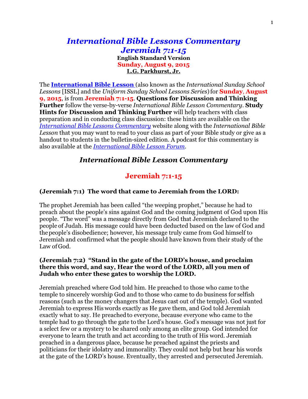 International Bible Lessons Commentary Jeremiah 7:1-15 English Standard Version Sunday, August 9, 2015 L.G