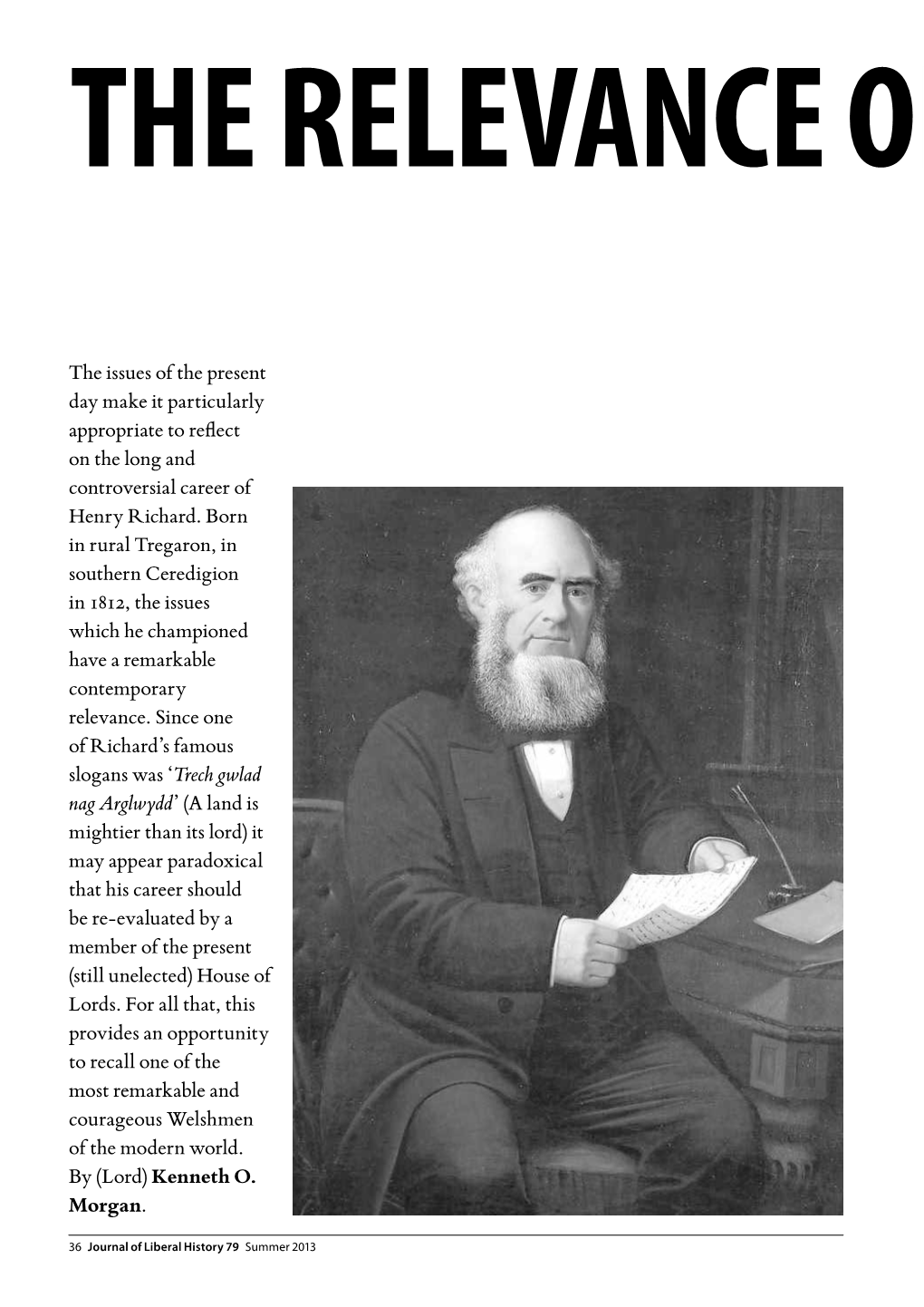 The Issues of the Present Day Make It Particularly Appropriate to Reflect on the Long and Controversial Career of Henry Richard