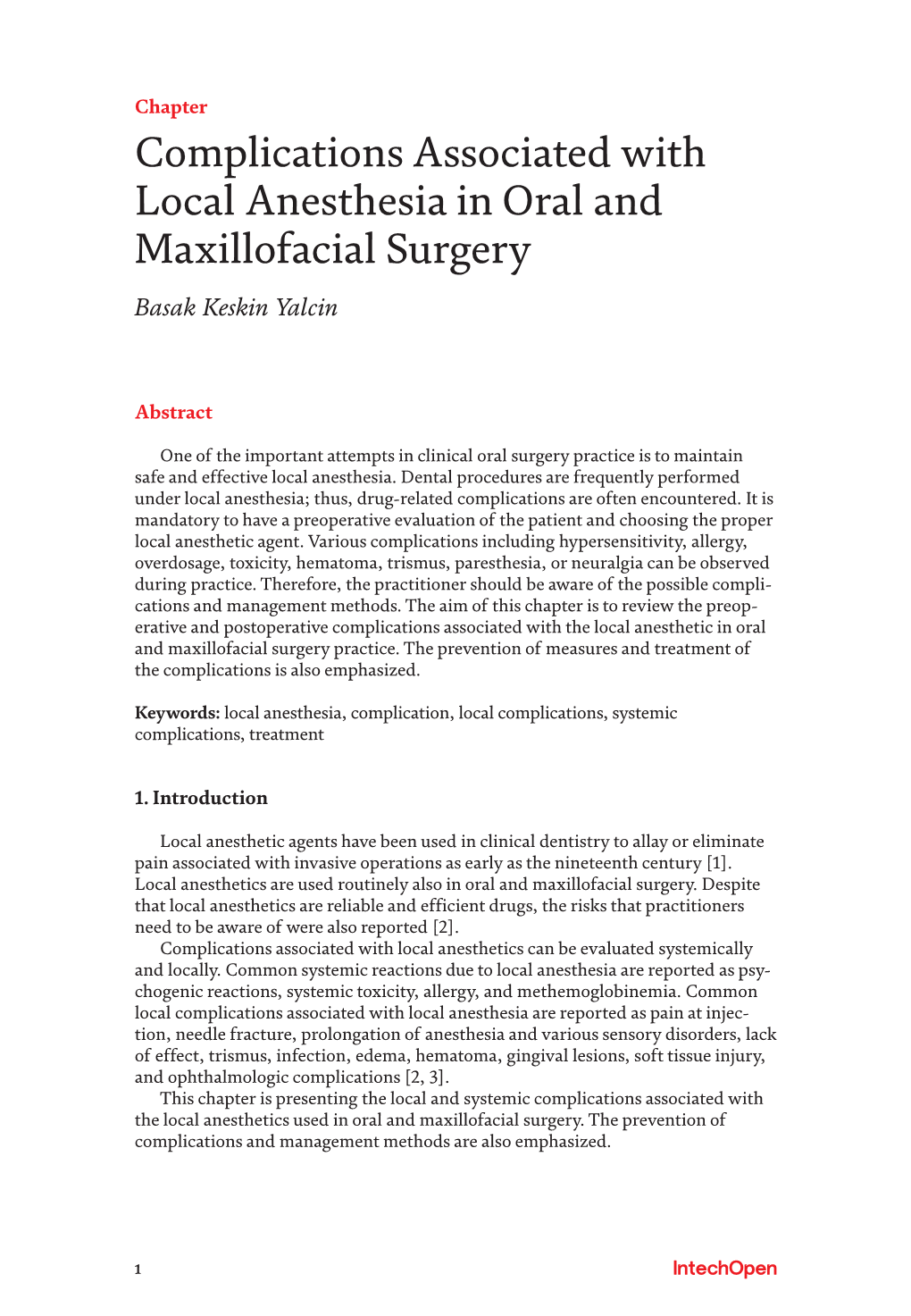 Complications Associated with Local Anesthesia in Oral and Maxillofacial Surgery Basak Keskin Yalcin