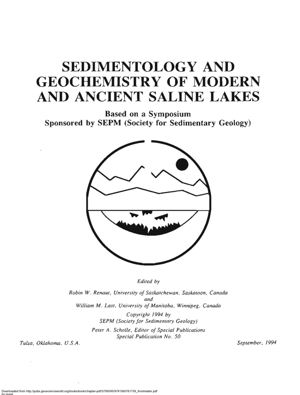 Sedimentology and Geochemistry of Modern and Ancient Saline Lakes