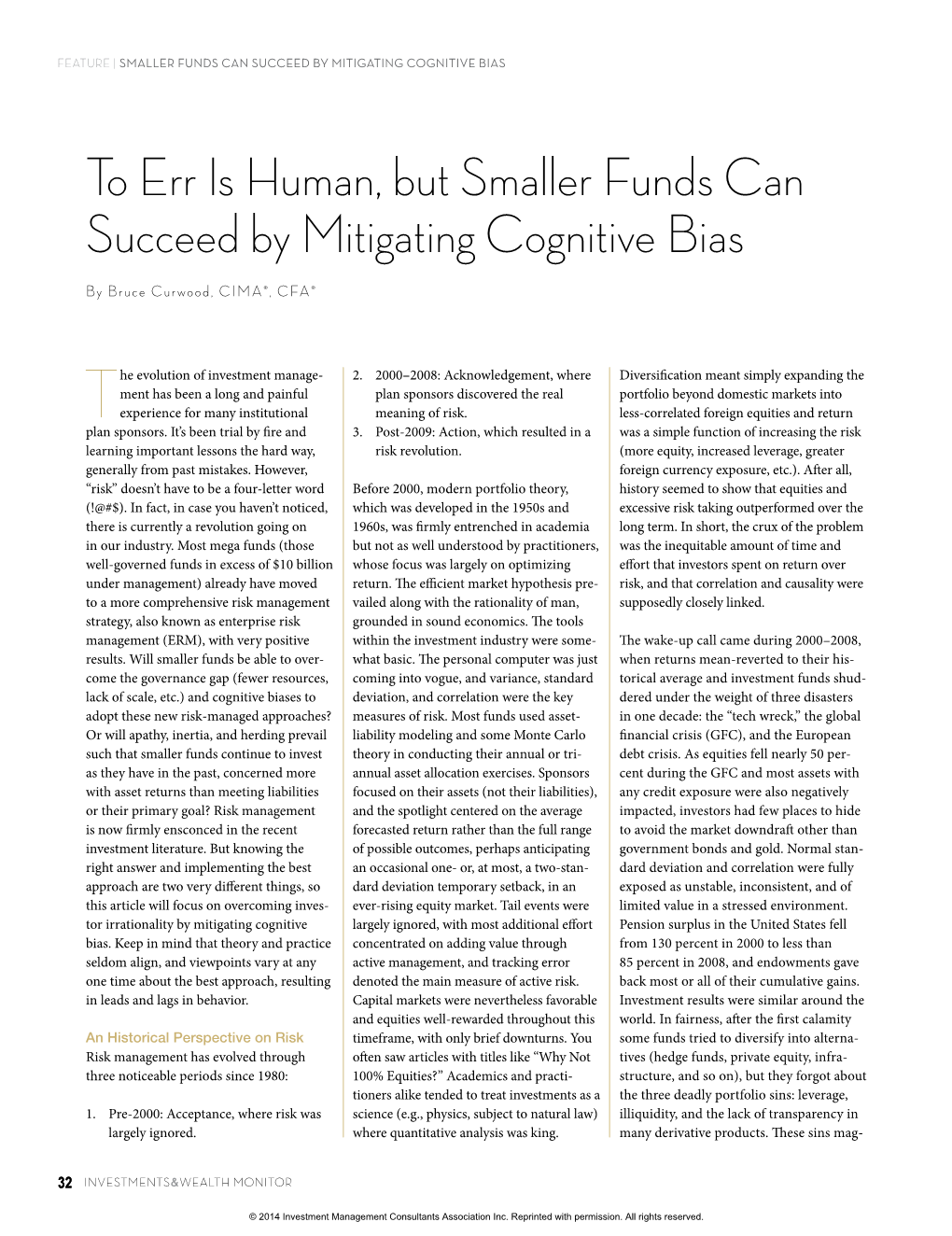 To Err Is Human, but Smaller Funds Can Succeed by Mitigating Cognitive Bias