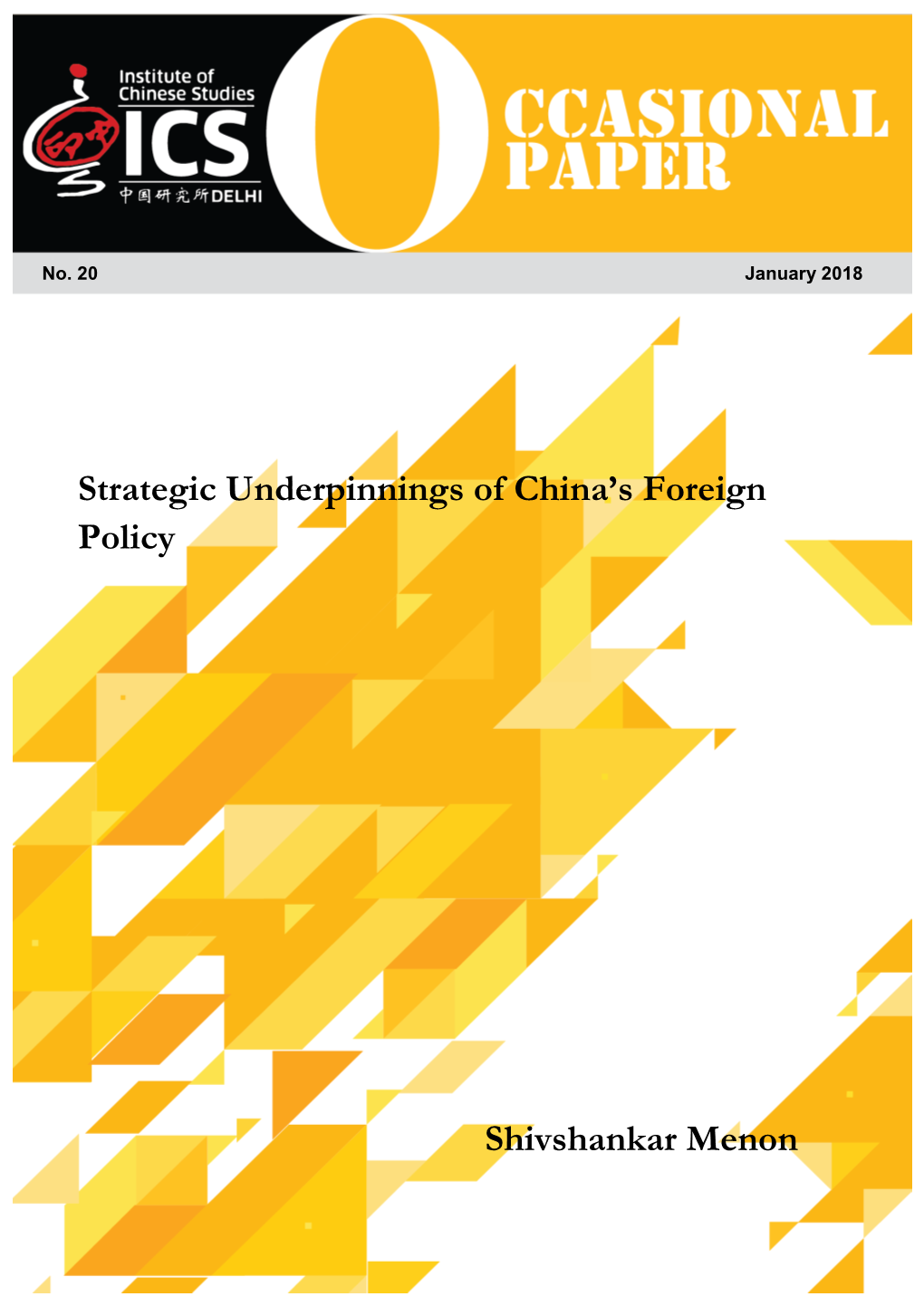 Strategic Underpinnings of China's Foreign Policy Shivshankar Menon