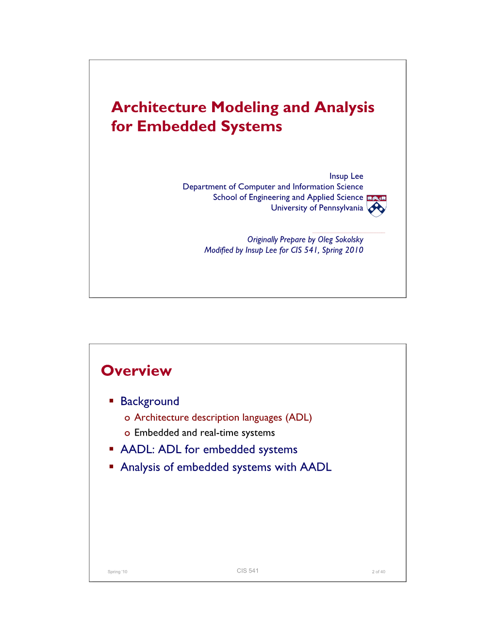 Architecture Modeling and Analysis for Embedded Systems Overview