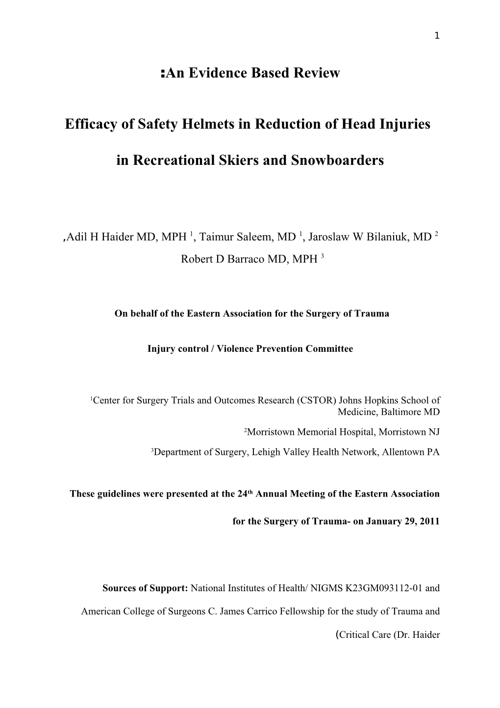 Efficacy of Safety Helmets in Reduction of Head Injuries in Recreational Skiers And