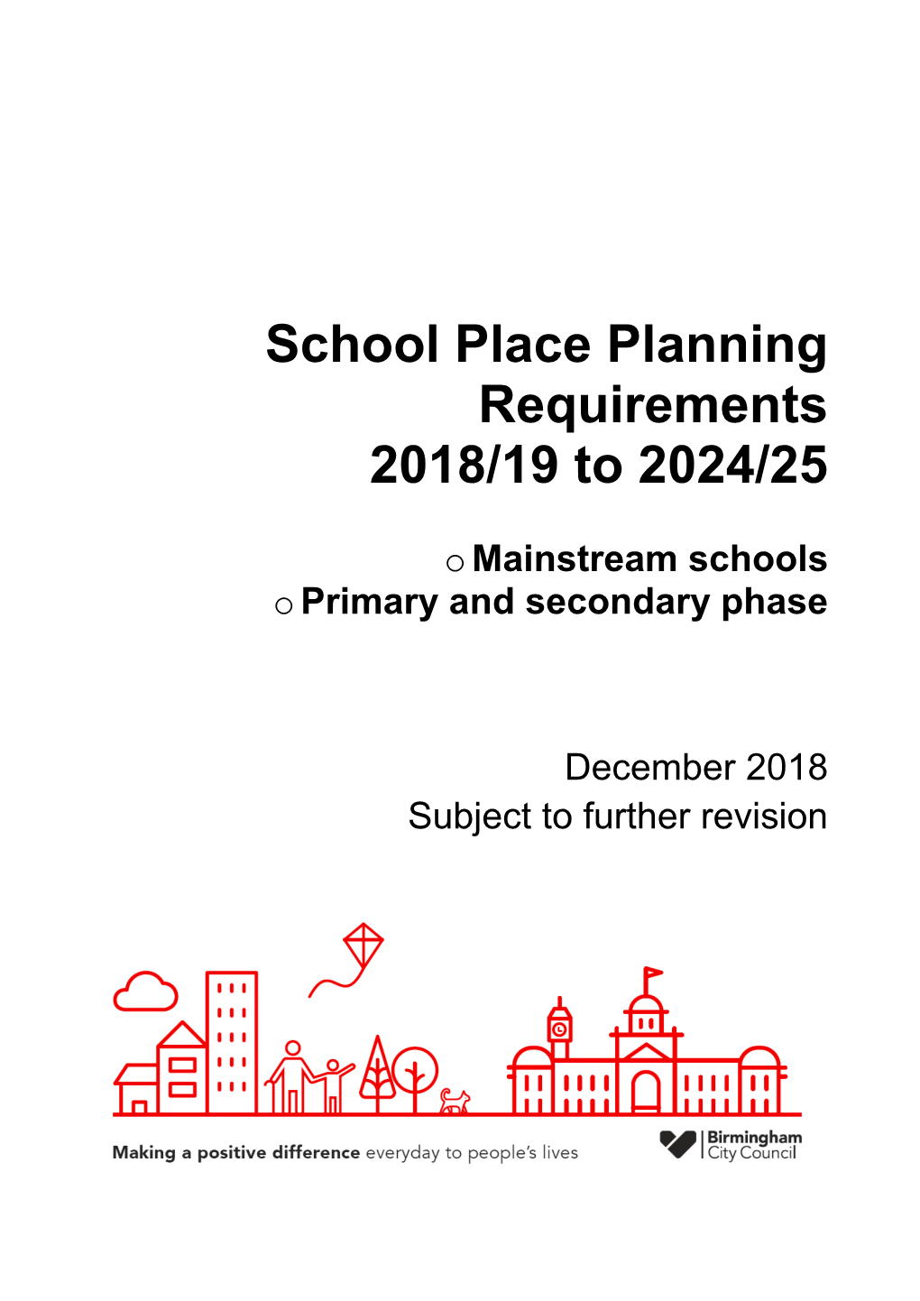 School Place Planning Requirements 2018/19 to 2024/25