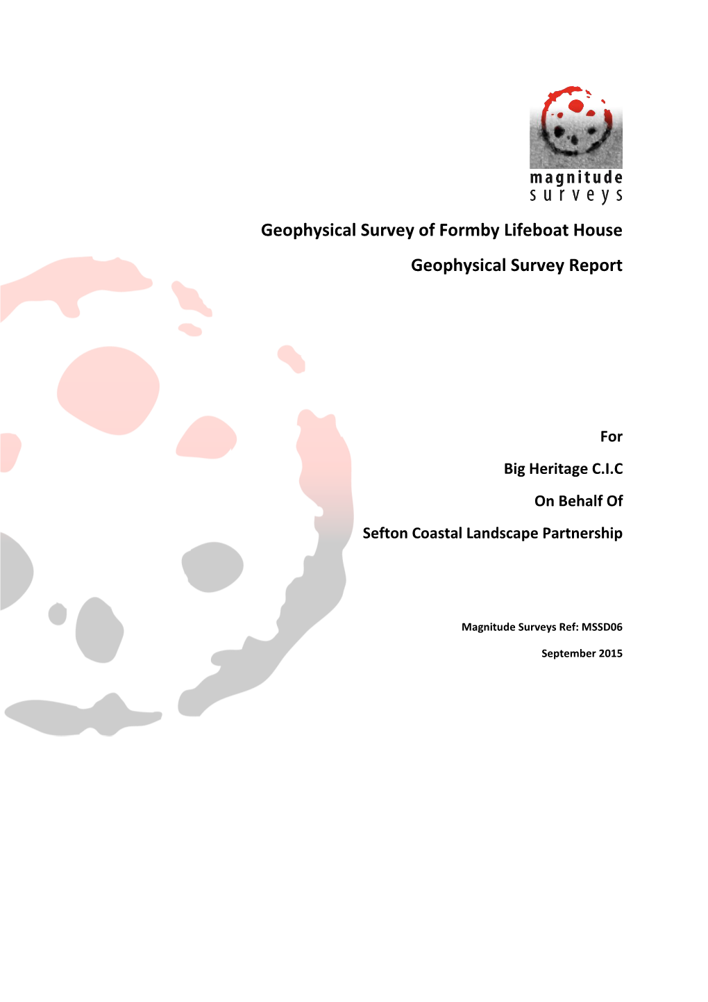 Geophysical Survey of Formby Lifeboat House Geophysical Survey Report