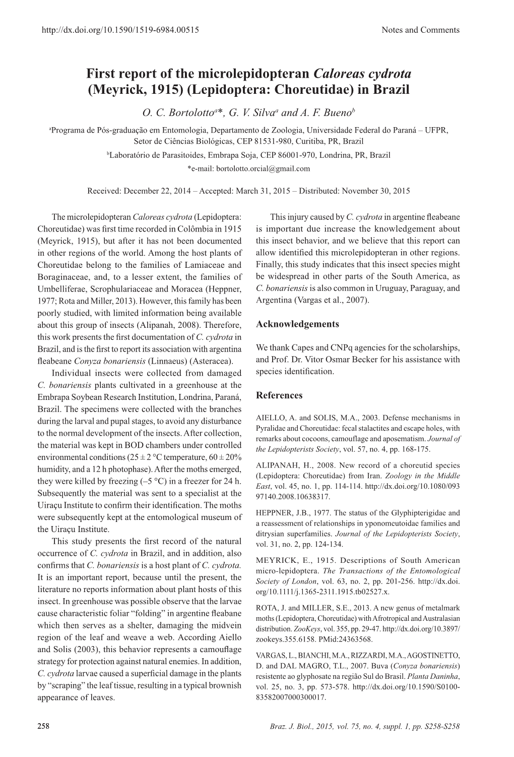 First Report of the Microlepidopteran Caloreas Cydrota (Meyrick, 1915) (Lepidoptera: Choreutidae) in Brazil O