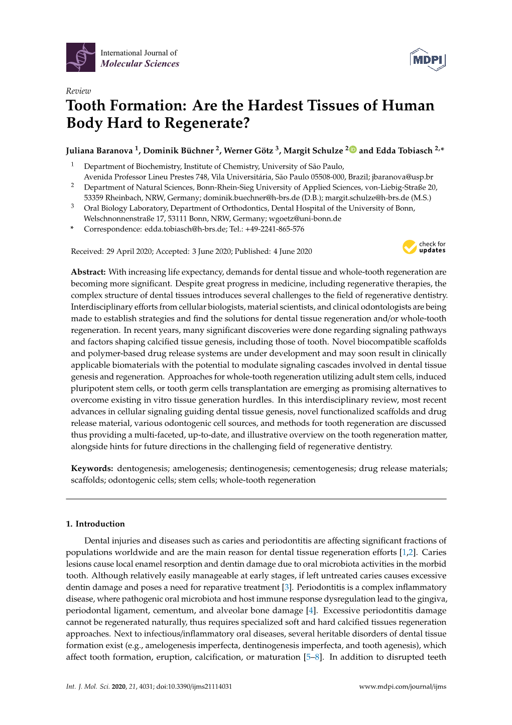 Tooth Formation: Are the Hardest Tissues of Human Body Hard to Regenerate?