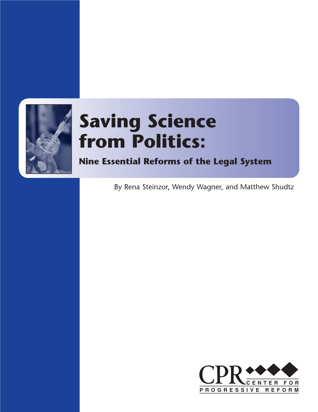 Saving Science from Politics: Nine Essential Reforms of the Legal System