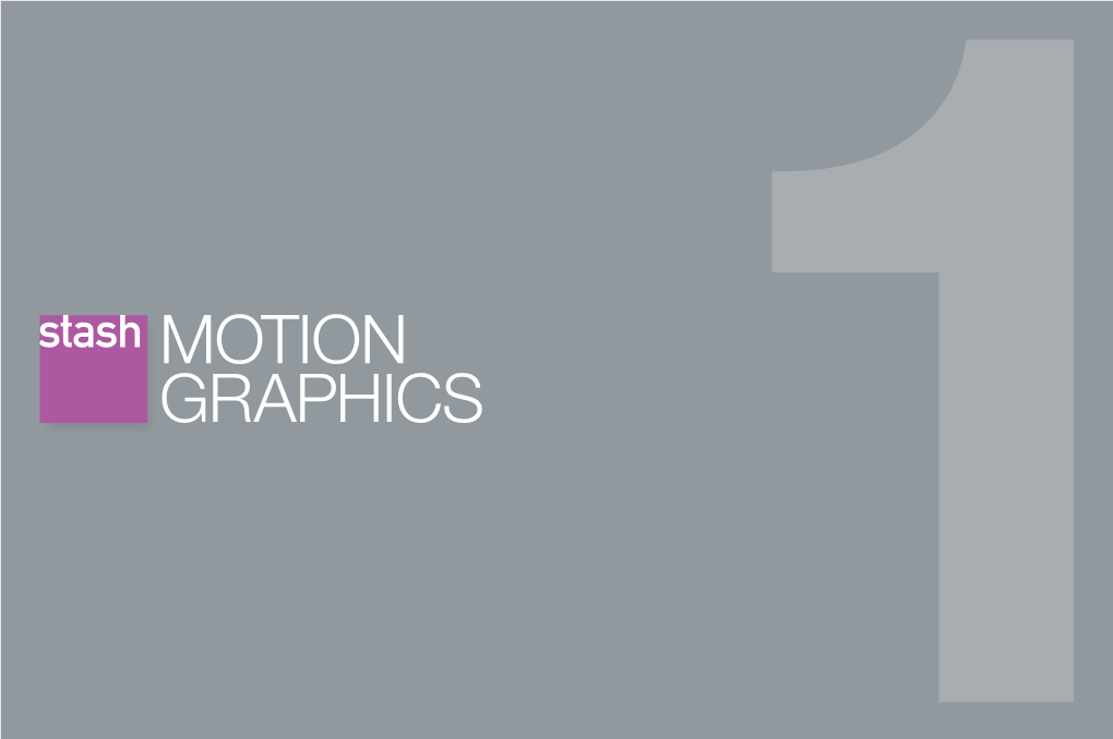 MOTION GRAPHICS Stash Media Inc