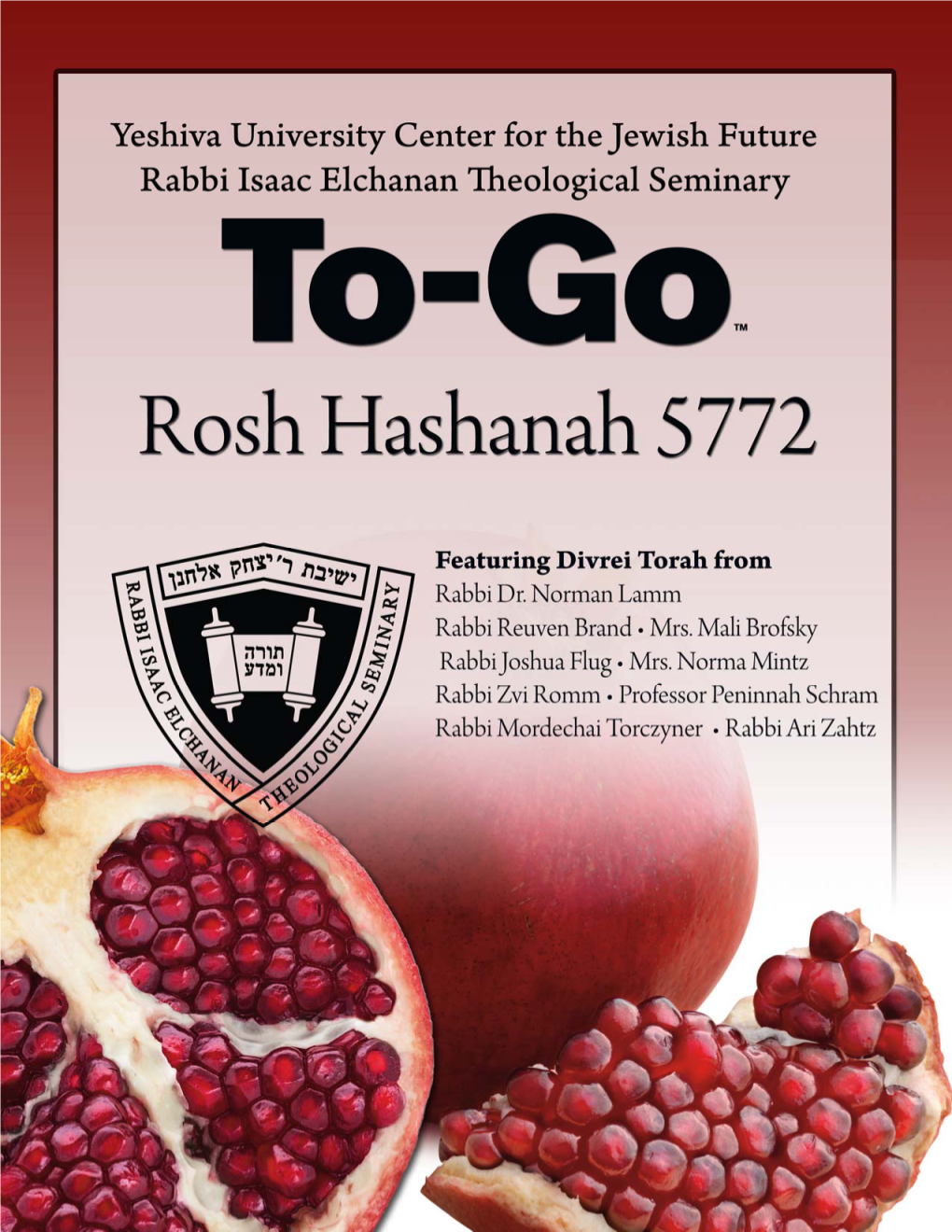 Yeshiva University •• a To-Go Series•• Tishrei 5772