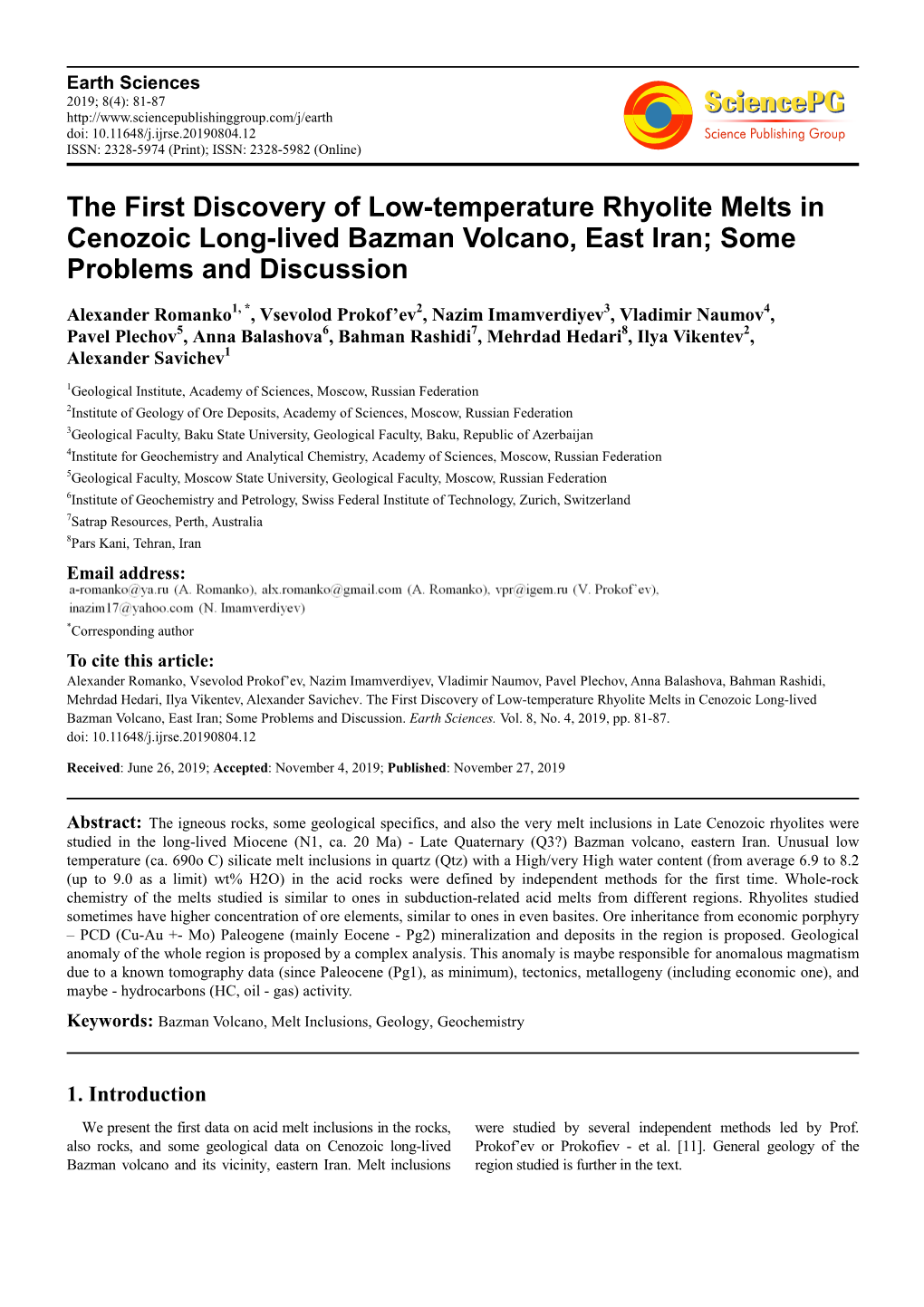 The First Discovery of Low-Temperature Rhyolite Melts in Cenozoic Long-Lived Bazman Volcano, East Iran; Some Problems and Discussion