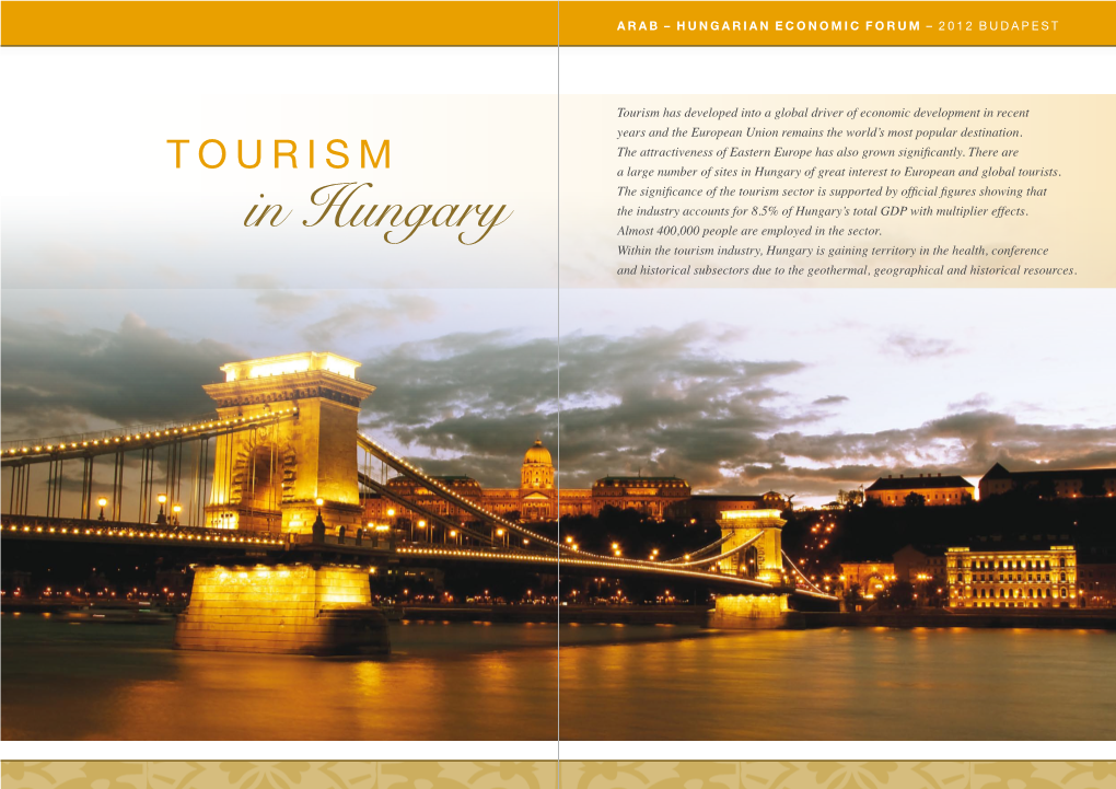 In Hungary of Great Interest to European and Global Tourists