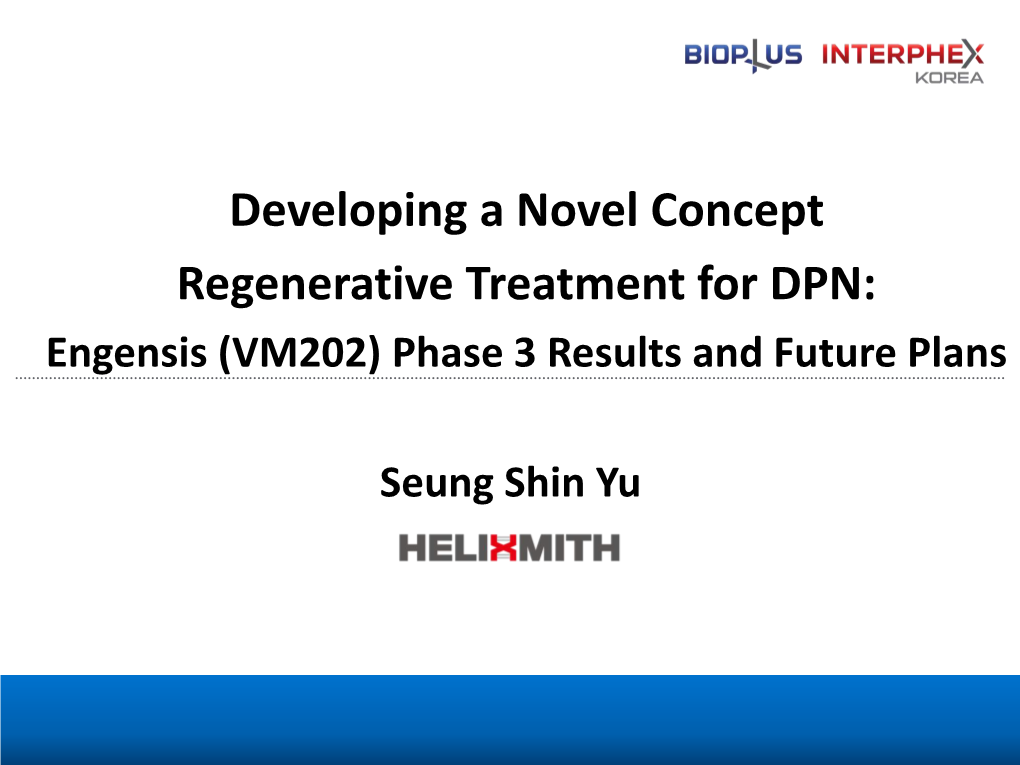 Developing a Novel Concept Regenerative Treatment for DPN: Engensis (VM202) Phase 3 Results and Future Plans