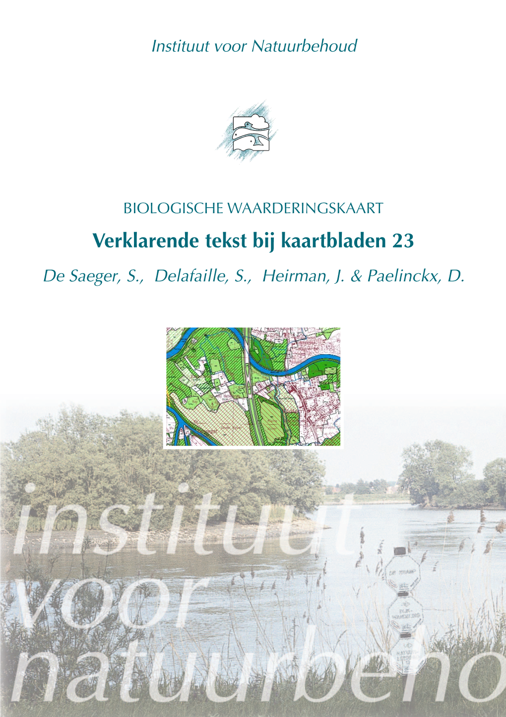 BIOLOGISCHE WAARDERINGSKAART Verklarende Tekst Bij Kaartbladen 23 De Saeger, S., Delafaille, S., Heirman, J