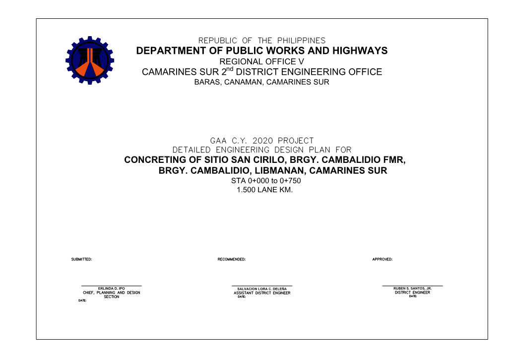 DEPARTMENT of PUBLIC WORKS and HIGHWAYS REGIONAL OFFICE V CAMARINES SUR 2Nd DISTRICT ENGINEERING OFFICE BARAS, CANAMAN, CAMARINES SUR