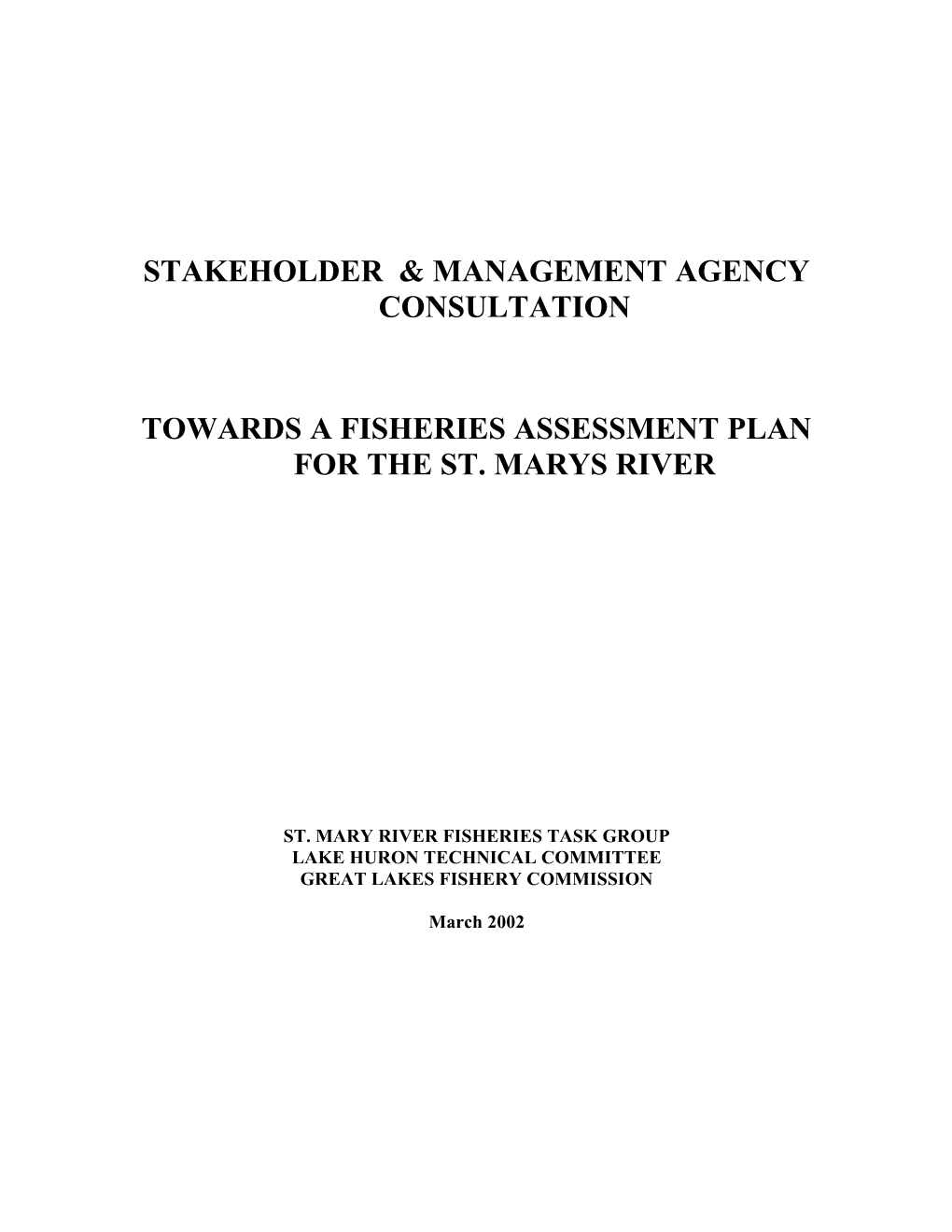 Towards a Fisheries Assessment Plan for the St