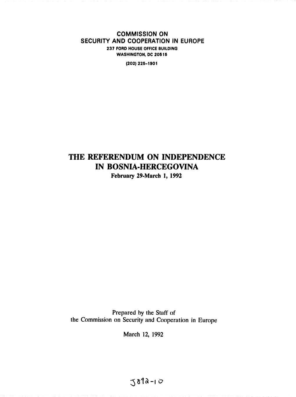 REFERENDUM on INDEPENDENCE in BOSNIA-HERCEGOVINA February 29-March 1, 1992