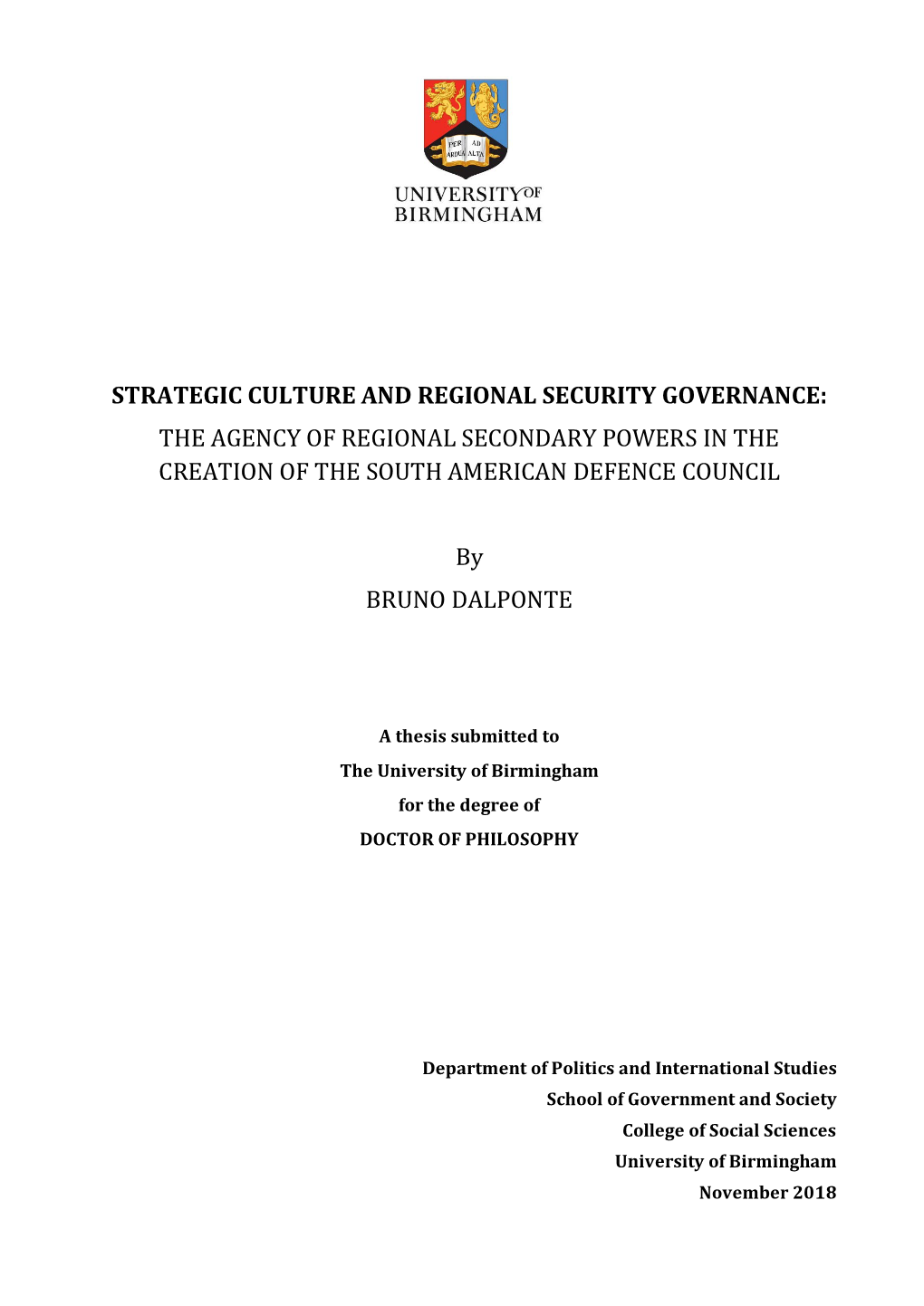 Strategic Culture and Regional Security Governance: the Agency of Regional Secondary Powers in the Creation of the South American Defence Council