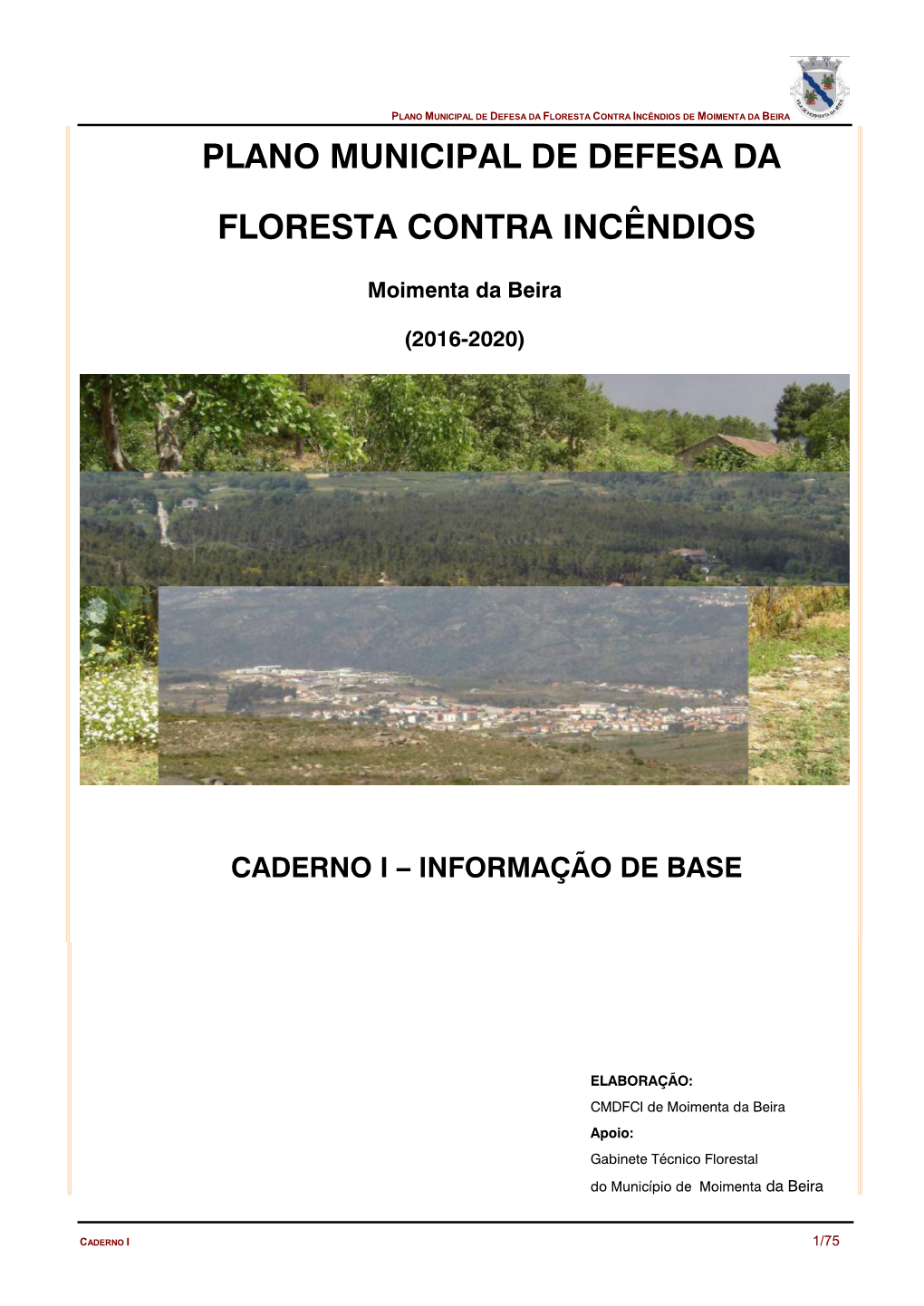 Plano Municipal De Defesa Da Floresta Contra Incêndios De Moimenta Da Beira Plano Municipal De Defesa Da