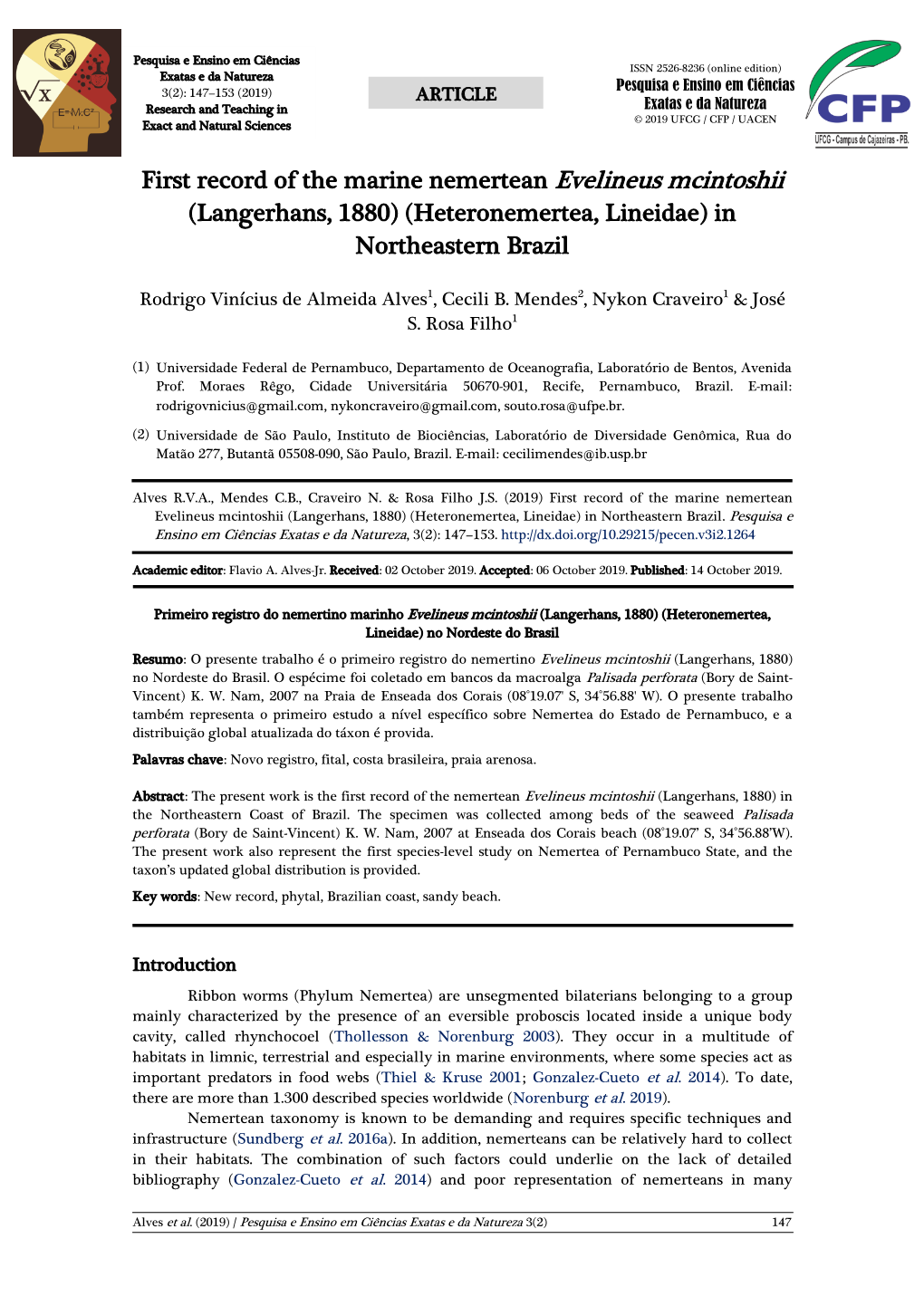 First Record of the Marine Nemertean Evelineus Mcintoshii (Langerhans, 1880) (Heteronemertea, Lineidae) in Northeastern Brazil