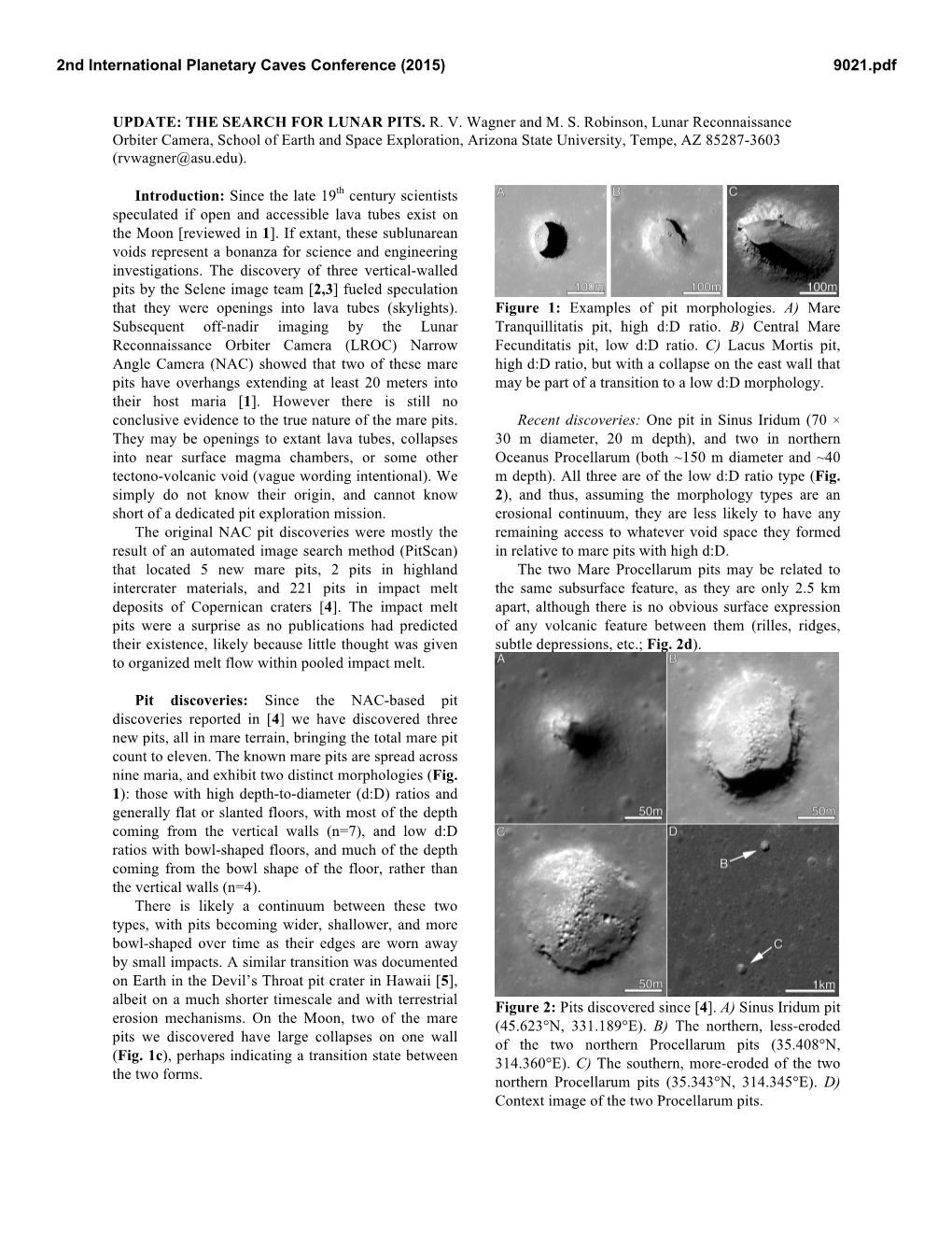 THE SEARCH for LUNAR PITS. RV Wagner and MS Robinson, Lunar