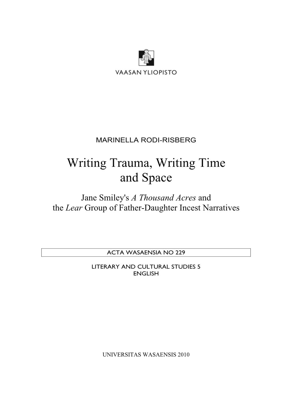 Writing Trauma, Writing Time and Space