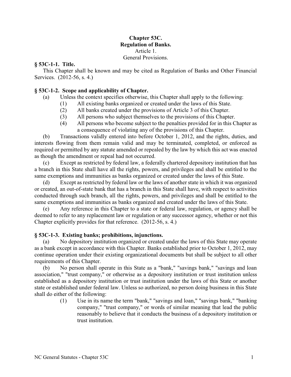 Chapter 53C. Regulation of Banks. Article 1. General Provisions. § 53C-1-1. Title. This Chapter Shall Be Known and May Be Cite