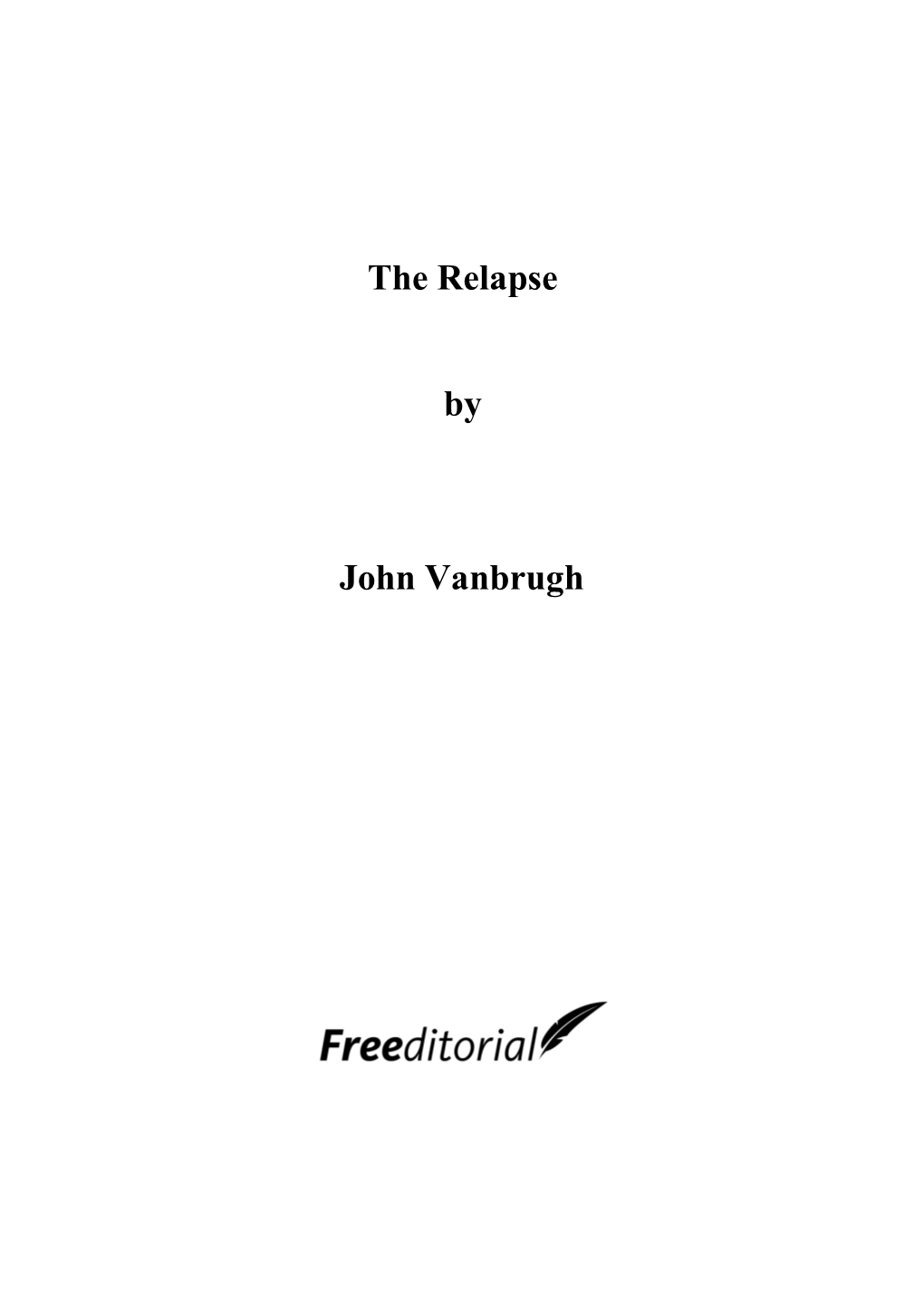 The Relapse by John Vanbrugh