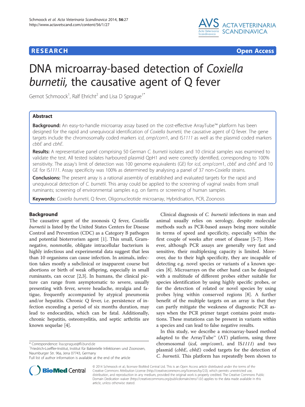 DNA Microarray-Based Detection of Coxiella Burnetii, the Causative Agent of Q Fever Gernot Schmoock1, Ralf Ehricht2 and Lisa D Sprague1*