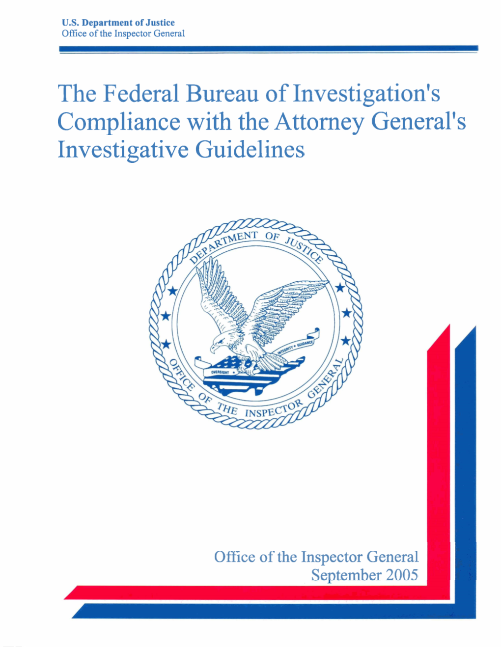 Special Report: the FBI's Compliance with the Attorney General's Investigative Guidelines