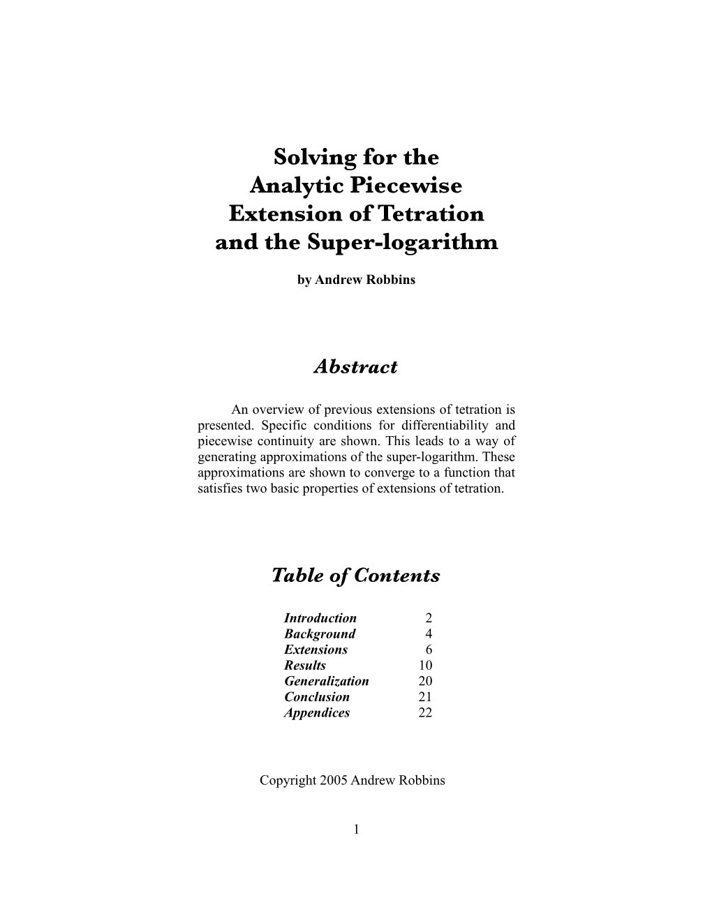 Solving for the Analytic Piecewise Extension of Tetration and the Super-Logarithm