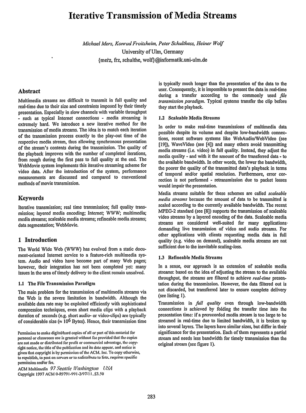 Iterative Transmission of Media Streams