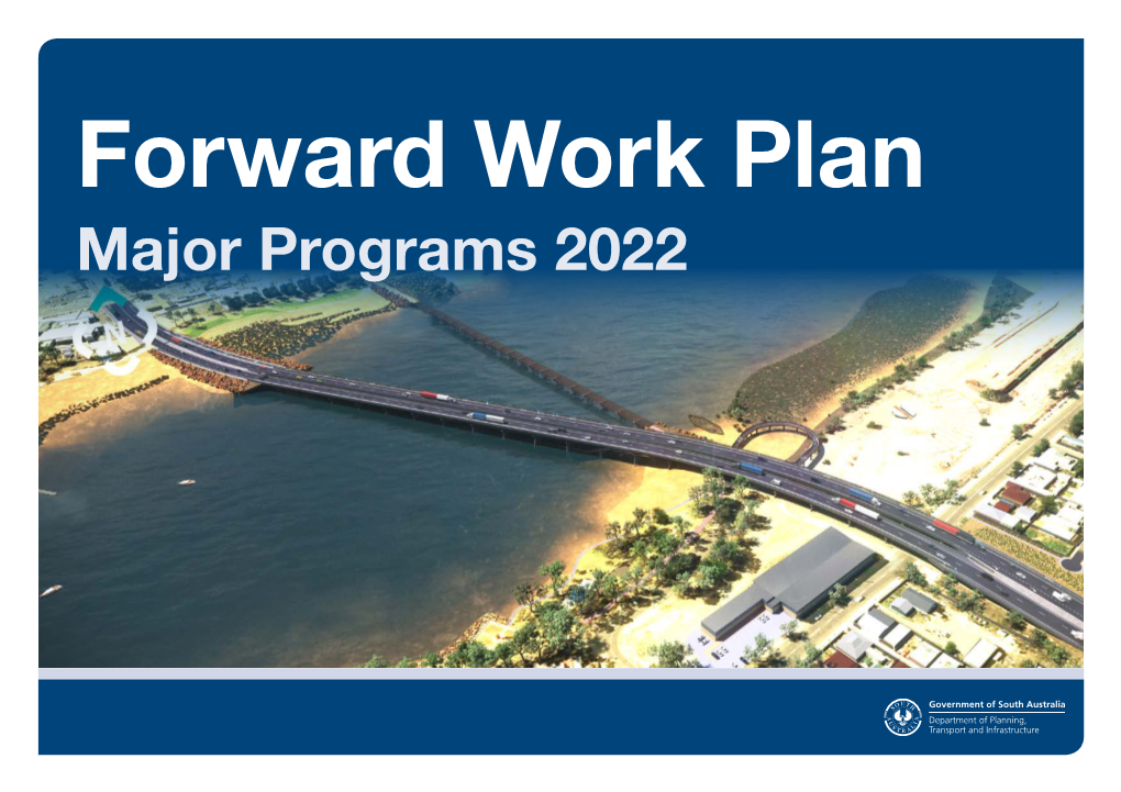 Major Programs 2022 DPTI Industry Forward Work Plan - Moving Freight